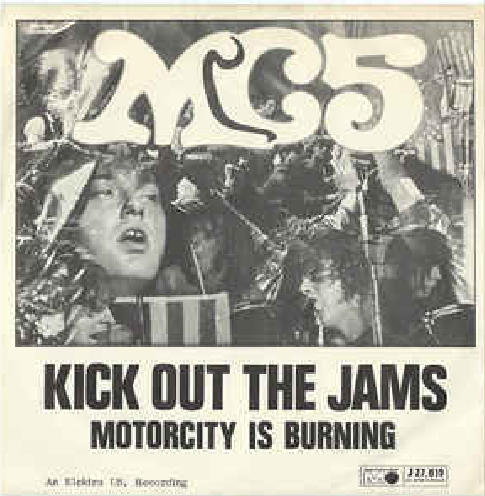 Long-playtime *** MC5 ‘Kick Out the Jams’, entire album [R.I.P. Wayne ...